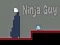 Leikur Ninja Strákur á netinu Leikur Ninja Strákur á netinu