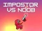 Leikur Impostor vs Noob á netinu