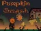 Leikur Pumpkin Smash á netinu