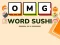Leikur OMG Orð Sushi á netinu Leikur OMG Orð Sushi á netinu