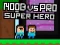 Leikur Noob vs Pro Ofurhetja á netinu Leikur Noob vs Pro Ofurhetja á netinu