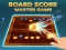 Leikur Board Score Master Game á netinu