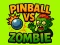 Leikur Pinball VS Zombie á netinu