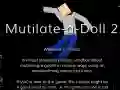 Leikur Mutilate a Doll 2: Ragdoll á netinu Leikur Mutilate a Doll 2: Ragdoll á netinu