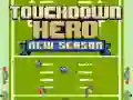Leikur Touchdown Hetja Nýr Tími á netinu Leikur Touchdown Hetja Nýr Tími á netinu