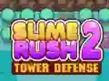 Leikur Slime Rush: Turnarvörn 2 á netinu Leikur Slime Rush: Turnarvörn 2 á netinu