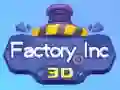 Leikur Verksmiðjan Inc 3D á netinu