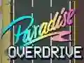 Leikur Paradís Overdrive á netinu Leikur Paradís Overdrive á netinu
