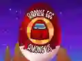 Leikur Meðal okkar: Óvænt Egg á netinu Leikur Meðal okkar: Óvænt Egg á netinu