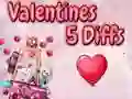 Leikur Valentín 5 Munur á netinu Leikur Valentín 5 Munur á netinu