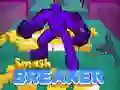 Leikur Smash Brjótari á netinu Leikur Smash Brjótari á netinu