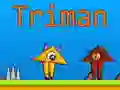 Leikur Triman á netinu Leikur Triman á netinu