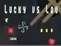 Leikur Lucky á móti Lou á netinu Leikur Lucky á móti Lou á netinu