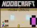 Leikur Noobcraft: Flótti úr Húsinu á netinu Leikur Noobcraft: Flótti úr Húsinu á netinu