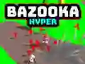 Leikur Bazooka Hyper á netinu Leikur Bazooka Hyper á netinu