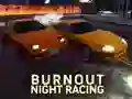 Leikur Burnout Nætur Keyrsla á netinu Leikur Burnout Nætur Keyrsla á netinu