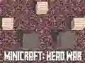 Leikur Minicraft: Höfuðstríð á netinu Leikur Minicraft: Höfuðstríð á netinu