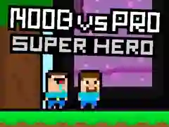 Leikur Noob vs Pro Ofurhetja á netinu Leikur Noob vs Pro Ofurhetja á netinu