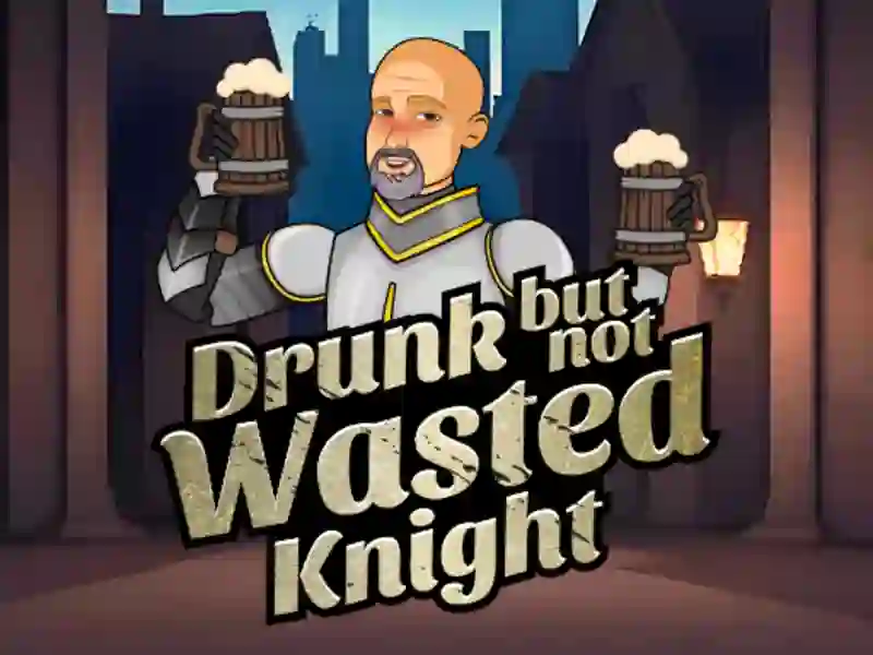 Leikur Drunk But Not Wasted Knight á netinu