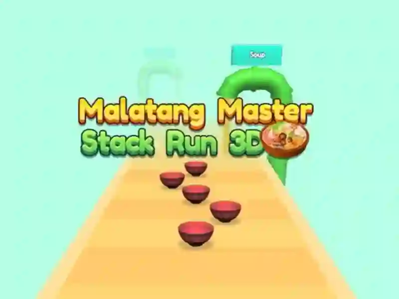 Leikur Malatang Master Stack Run 3d á netinu