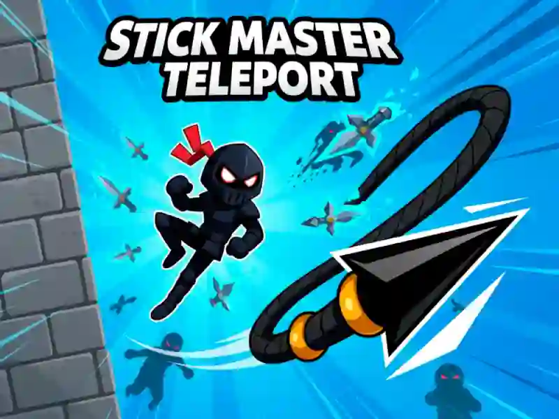 Leikur Stick Master Teleport á netinu
