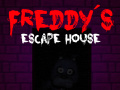 Leikur Fimm nótt í Freddy: Flóttahús Freddy á netinu