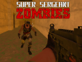 Leikur Ofur Sersjantur Zombie á netinu