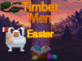 Leikur Timber Karlar Páska á netinu
