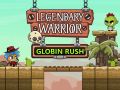 Leikur Legendary Warrior: Goblin Rush á netinu
