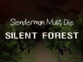 Leikur Slenderman Verður að Deyja: Þöglur Skógur á netinu