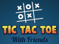 Leikur Tic Tac Toe með vinum á netinu