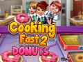 Leikur Fljótur Matreiðsla 2: Donuts á netinu