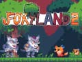 Leikur Foxy Land 2 á netinu
