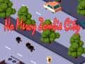 Leikur Engin miskunn: Zombie-borgin á netinu