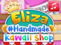 Leikur Höndgerð Kawaii Verslun Elizu á netinu