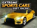 Leikur Öfgafullur Íþrótta Bifreið Shift Racing á netinu