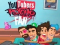 Leikur Psycho aðdáandi YouTubera á netinu
