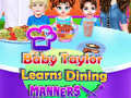 Leikur Baby Taylor Lærir hagnýtni við matarborðið á netinu