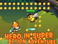 Leikur Hetti í Super Action Ævintýr á netinu