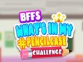 Leikur BFFs Áskor: Hvað er í blýantakassa mínum? á netinu