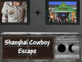 Leikur Flótti Shanghai cowboys á netinu