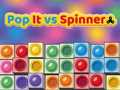 Leikur Pop It gegn Spinner á netinu