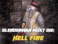 Leikur Slenderman Must Die: Hell Fire  á netinu