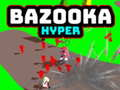 Leikur Bazooka Hyper á netinu