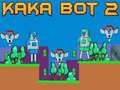 Leikur Kaka Bot 2 á netinu