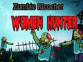 Leikur Zombie Ricochet Kvenna Veiðimaður á netinu