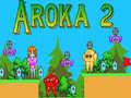 Leikur Aroka 2 á netinu