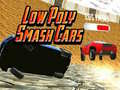Leikur Lág Polygón Smash Bílar á netinu