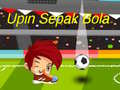 Leikur Upin Ipin: Fótbolti á netinu