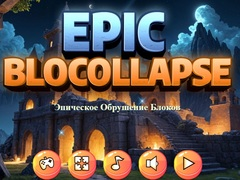 Leikur Episkt Blocollapse á netinu